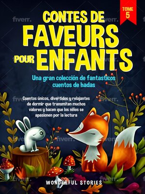 cover image of Contes de faveurs pour enfants Una gran colección de fantasticos cuentos de hadas. (Tome 5)
